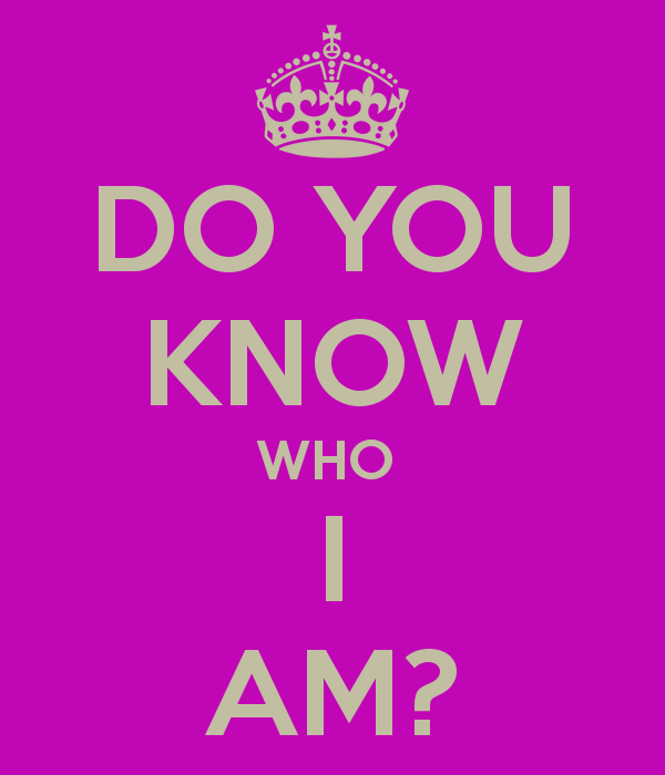 The ‘Do You Know Who I Am’ Syndrome…